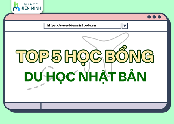 Top 5 học bổng du học Nhật Bản