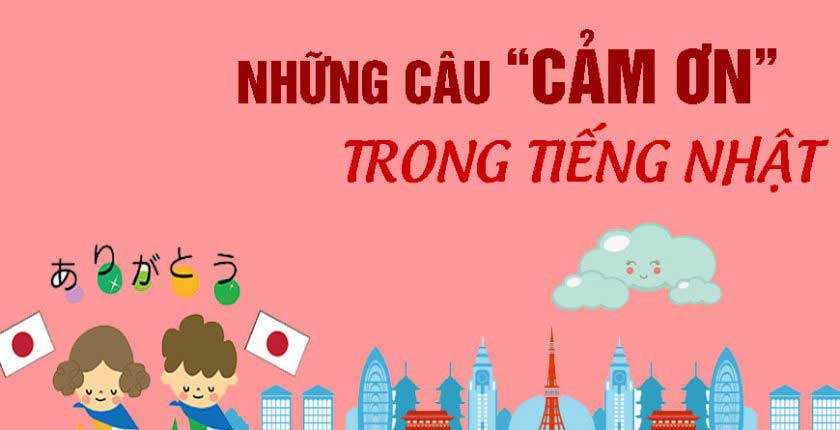 VĂN HÓA NÓI LỜI "CẢM ƠN" TRONG TIẾNG NHẬT