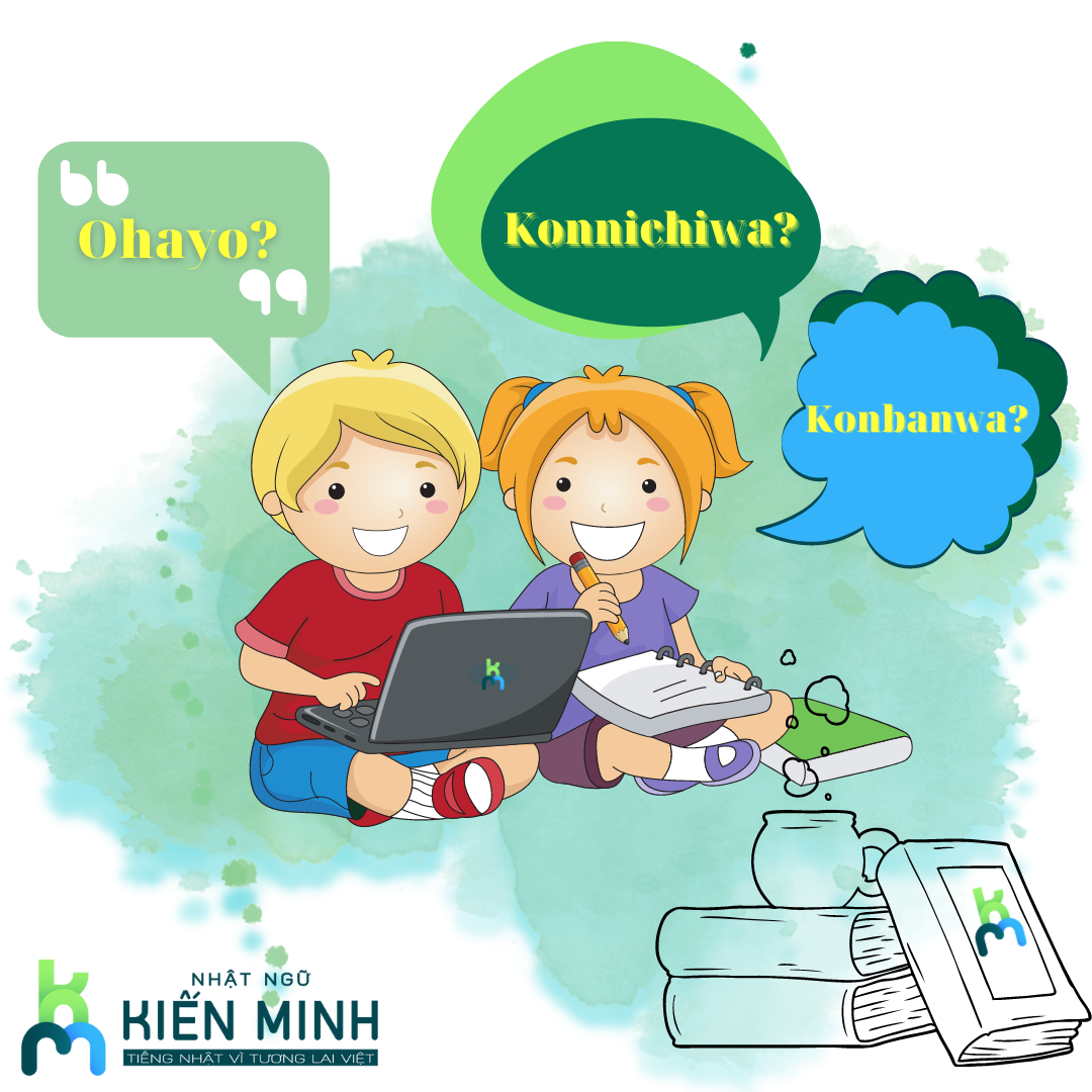 CÁCH SỬ DỤNG "Ohayo, Konichiwa, Konbanwa"