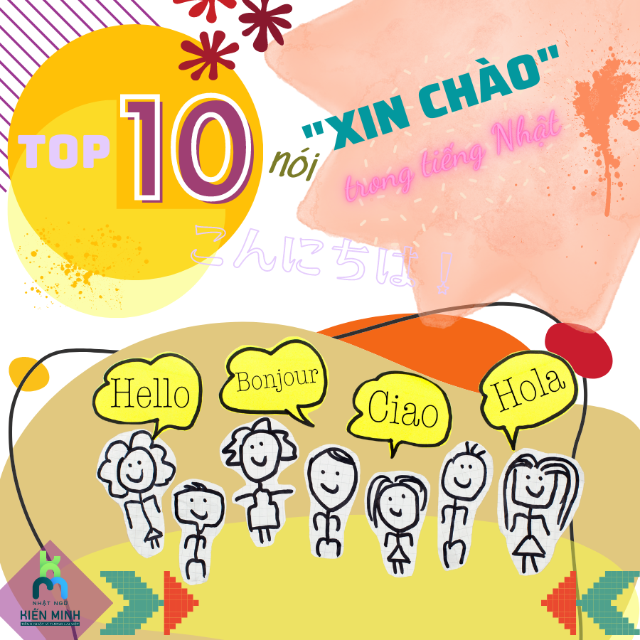 TOP 10 CÁCH ĐỂ NÓI "XIN CHÀO" TRONG TIẾNG NHẬT