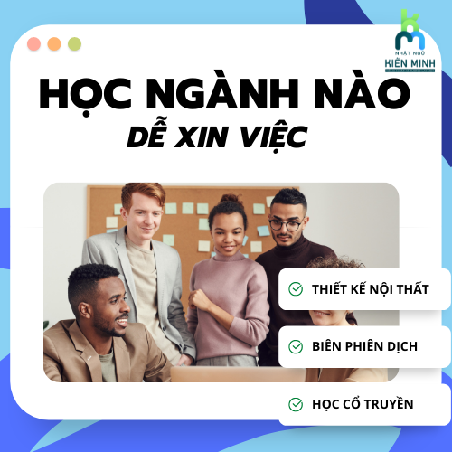 DU HỌC NHẬT BẢN HIỆN CÓ NHỮNG NGÀNH GÌ? HỌC NGÀNH NÀO DỄ XIN VIỆC.
