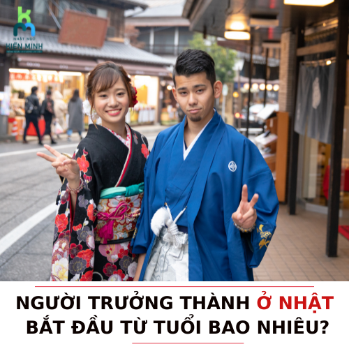 NGƯỜI TRƯỞNG THÀNH Ở NHẬT BẮT ĐẦU TỪ TUỔI BAO NHIÊU?