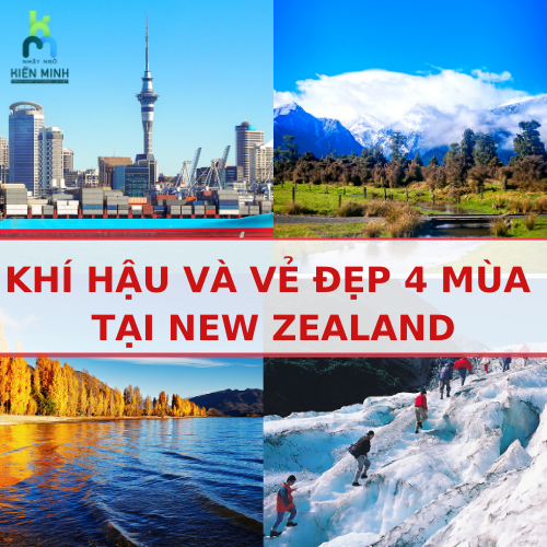 KHÍ HẬU VÀ VẺ ĐẸP 4 MÙA TẠI NEW ZEALAND