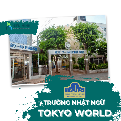 TRƯỜNG NHẬT NGỮ TOKYO WORLD