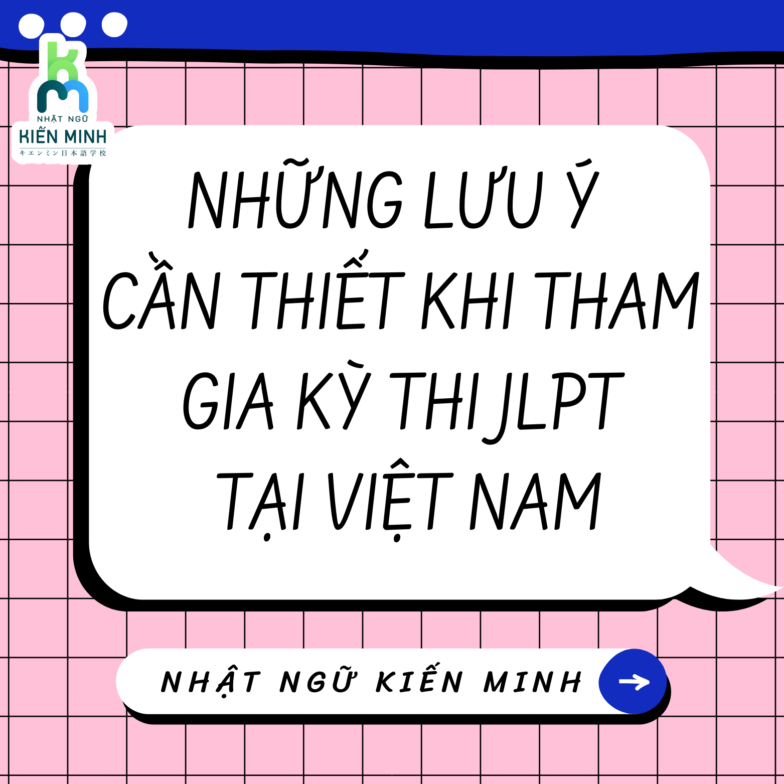 Những lưu ý cần thiết khi tham gia kỳ thi JLPT tại Việt Nam