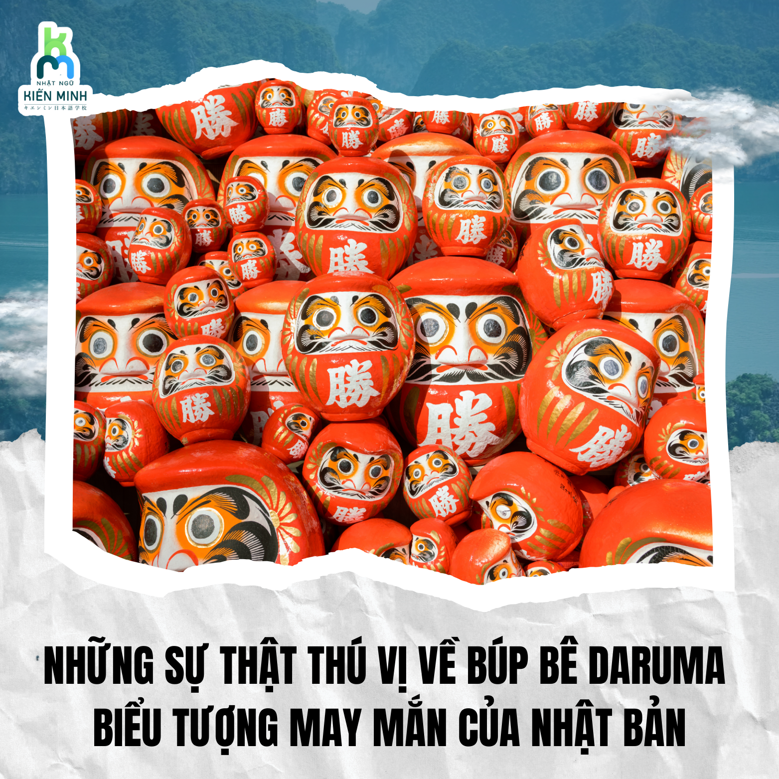 Những sự thật thú vị về búp bê Daruma - biểu tượng may mắn của Nhật Bản
