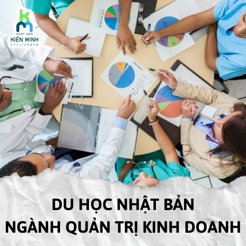 DU HỌC NHẬT BẢN - NGÀNH QUẢN TRỊ KINH DOANH
