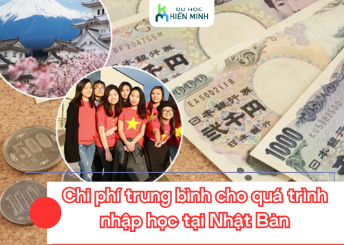 Chi phí trung bình cho quá trình nhập học tại Nhật Bản 