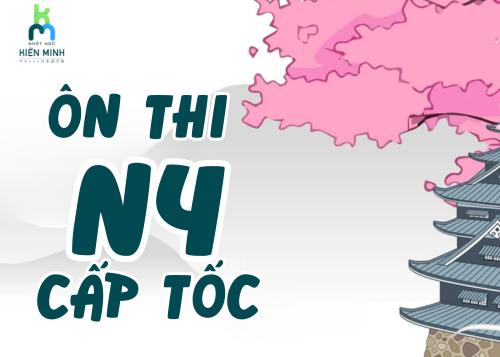 Ôn thi N4 cấp tốc – Chia sẻ lộ trình giúp bạn đạt JLPT N4 dễ dàng 