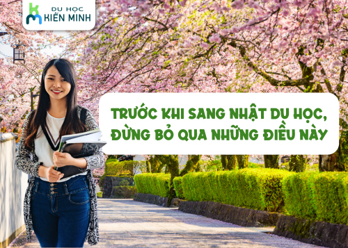 Trước khi sang Nhật du học, đừng bỏ qua những điều này