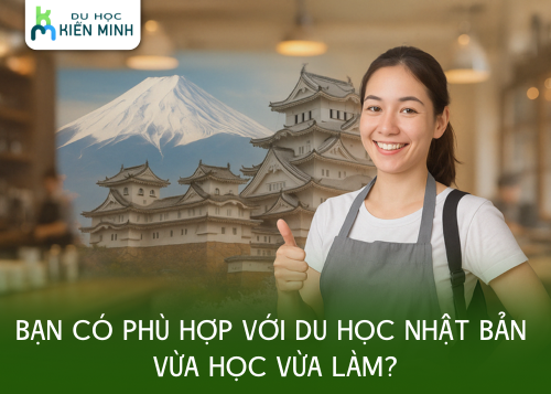Bạn có phù hợp với du học Nhật Bản vừa học vừa làm?