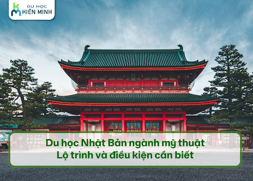 Du học Nhật Bản ngành mỹ thuật – Lộ trình và điều kiện cần biết