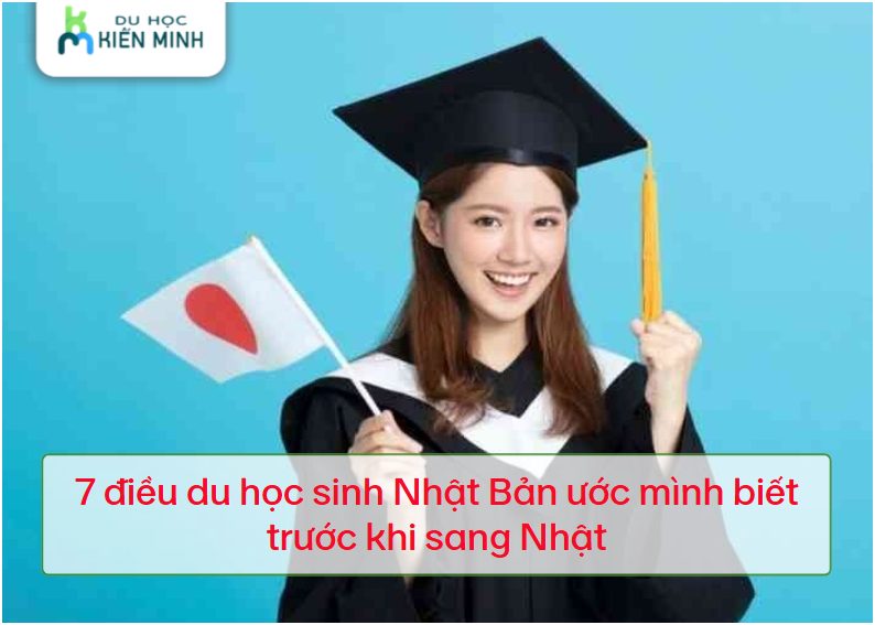 7 điều du học sinh Nhật Bản ước mình biết trước khi sang Nhật