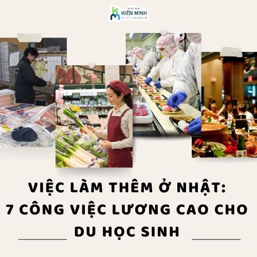 Việc làm thêm ở Nhật: Danh sách 7 công việc lương cao cho du học sinh
