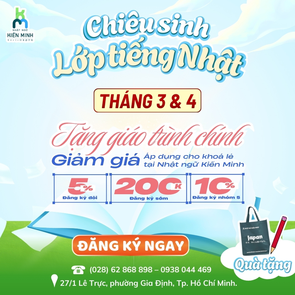 KIẾN MINH KHAI GIẢNG KHÓA HỌC TIẾNG NHẬT THÁNG 3 & 4/2026