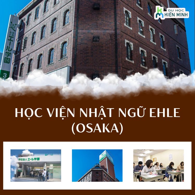 Học Viện Nhật Ngữ EHLE Osaka – Lựa Chọn Hàng Đầu Luyện Thi Đại Học Nhật Bản