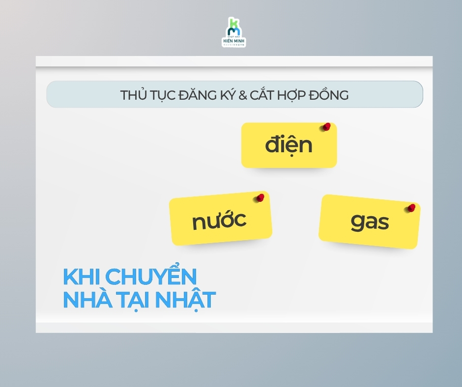 Thủ tục đăng ký & cắt hợp đồng điện, nước, gas khi chuyển nhà tại Nhật