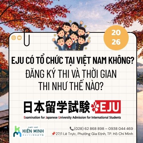 EJU Có Tổ Chức Tại Việt Nam Không? Đăng Ký Thi Và Thời Gian Thi Như Thế Nào? 