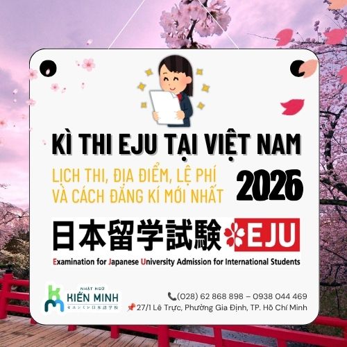 Kỳ thi EJU tại Việt Nam 2026:  Lịch thi, địa điểm, lệ phí và cách đăng ký mới nhất