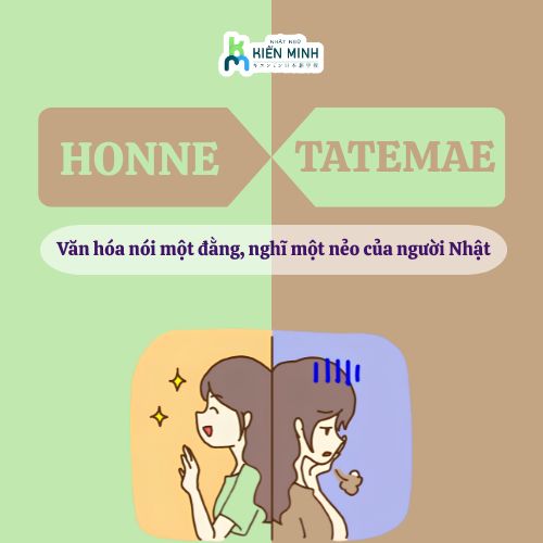 GIẢI MÃ “HONNE” VÀ “TATEMAE” – VĂN HÓA NÓI MỘT ĐẰNG, NGHĨ MỘT NẺO CỦA NGƯỜI NHẬT